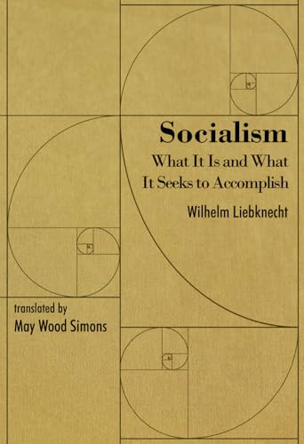 Socialism: What It Is and What It Seeks to Accomplish