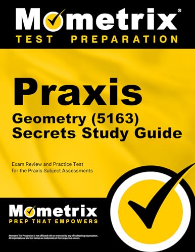 Praxis Geometry (5163) Secrets Study Guide: Exam Review and Practice Test for the Praxis Subject Assessments cover