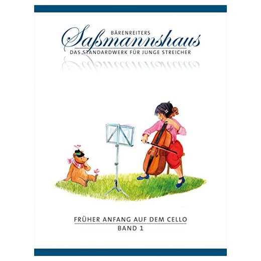 Früher Anfang auf dem Cello, Band 1 -Eine Violoncelloschule für Kinder ab 4 Jahren-. Bärenreiters Saßmannshaus. Spielpartitur
