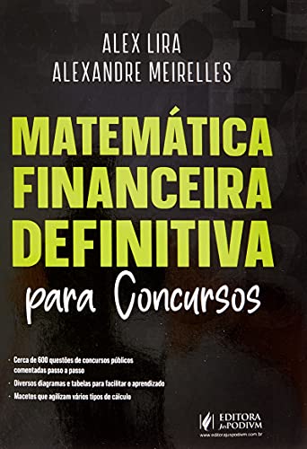 Matemática Financeira Definitiva Para Concursos - 1ª Edição (2021) - Alexandre Meirelles