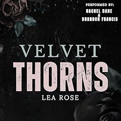 Velvet Thorns Audiolibro Por Lea Rose arte de portada