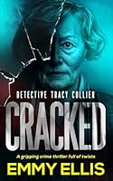 CRACKED a gripping crime thriller full of twists (Detective Tracy Collier) 1835264360 Book Cover
