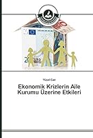 Ekonomik Krizlerin Aile Kurumu Üzerine Etkileri 3639674421 Book Cover