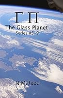 The Glass Planet: Series #5-9 1512103624 Book Cover