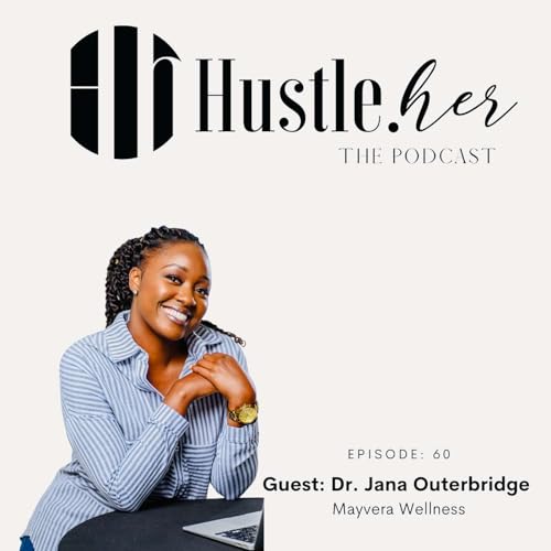 Hustle Her - Dr. Jana
