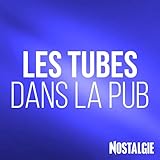  Les Tubes dans la Pub