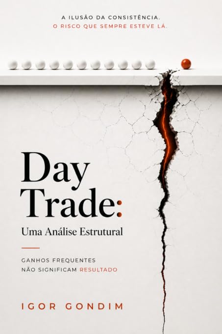 Day Trade - Um análise estrutural