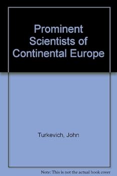 Hardcover Prominent scientists of continental Europe Book