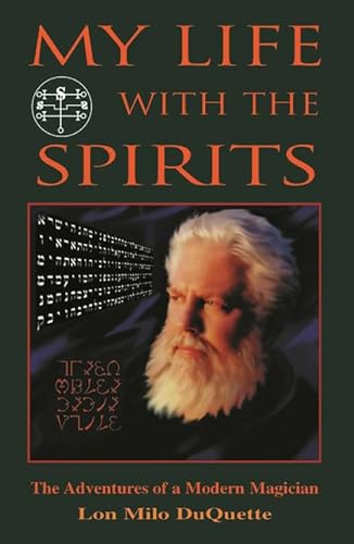 My Life With the Spirits: The Adventures of a Modern Magician