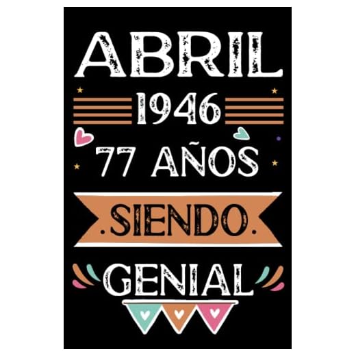 CUADERNO, Abril 1946, 77 Años Siendo Genial: Libro de visitas, cuaderno, 110 páginas de felicitaciones, idea de regalo, regalo Para la esposa, novia, mujer, La madre