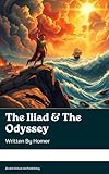 The Iliad & The Odyssey