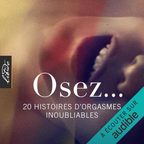Osez... 20 histoires d'orgasmes inoubliables Titelbild