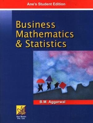 Business Mathematics and Statistics B.Com 3rd Sem. Pb. Uni. [Paperback] [Jan 01, 2017] Agarwal S.L., Vinod Kumar, Mohd. Saleem