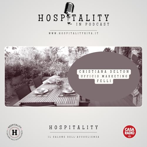 HOSPITALITY 2024 - Intervista con Cristiana Delton di Felli