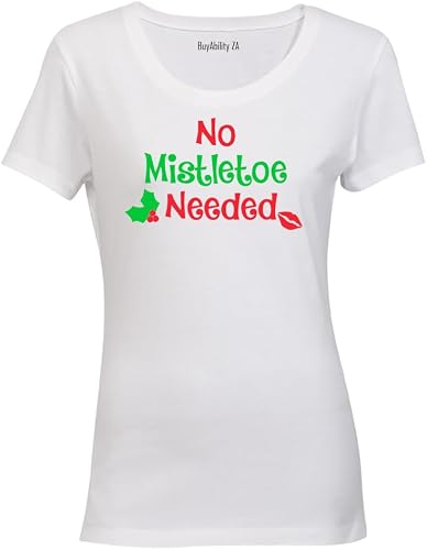No Mistletoe Needed! - Ladies - T-Shirt