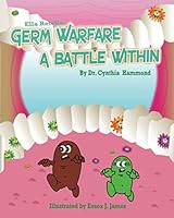 Ella Retella Germ Warfare: A Battle Within 1733238247 Book Cover
