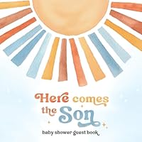 Here Comes The Son Baby Shower Guest Book: Includes Gift Log, Wishes for Newborn, Birth Predictions and Keepsake Photo Pages - Retro Sunshine Theme for Boy 196027323X Book Cover