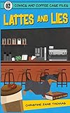 Lattes and Lies (Comics and Coffee Case Files)