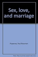 Sex, love, and marriage B0007EUCEI Book Cover
