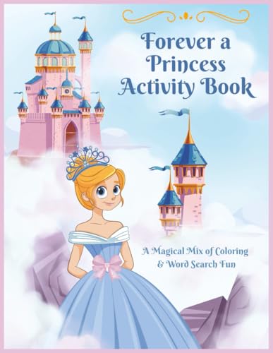 Forever A Princess Activity Book: A Magical Mix of Coloring & Word Search Fun | Great for All Ages | Perfect for Birthday Parties image 2