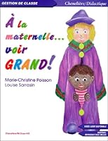 A LA MATERNELLE... VOIR GRAND ! 2894612079 Book Cover