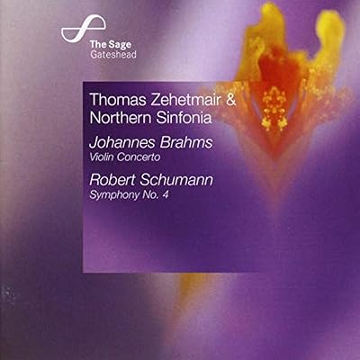 Brahms - Violin Concerto, Schumann - Symphony No. 4