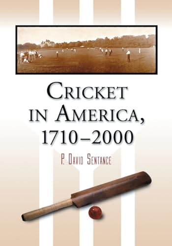 Cricket in America, 1710-2000