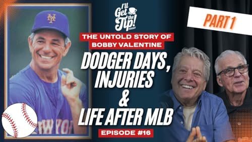 『The Untold Story of Bobby Valentine: Dodger Days, Injuries & Life After MLB』のカバーアート