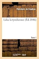 Lilia La Tyrolienne. Tome 1 2011742315 Book Cover