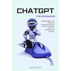 ChatGPT For Beginners Audiobook By Daniel Artur cover art