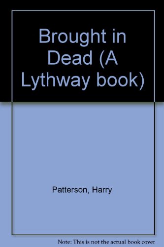 Brought in Dead view 2