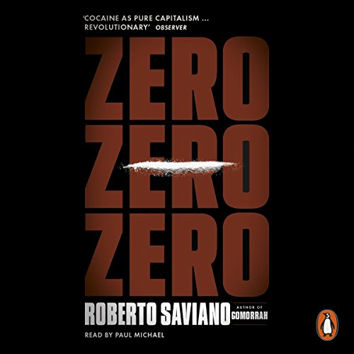 Zero Zero Zero (Audio Download) Roberto Saviano, Paul Michael, Penguin
