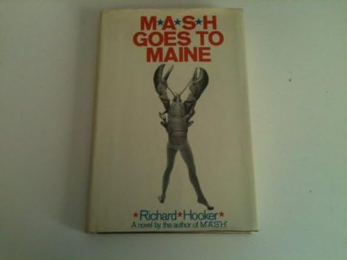 Mash Goes to Maine. Hardcover – February 1, 1971