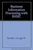 Business Information Processing with BASIC 0201076403 Book Cover