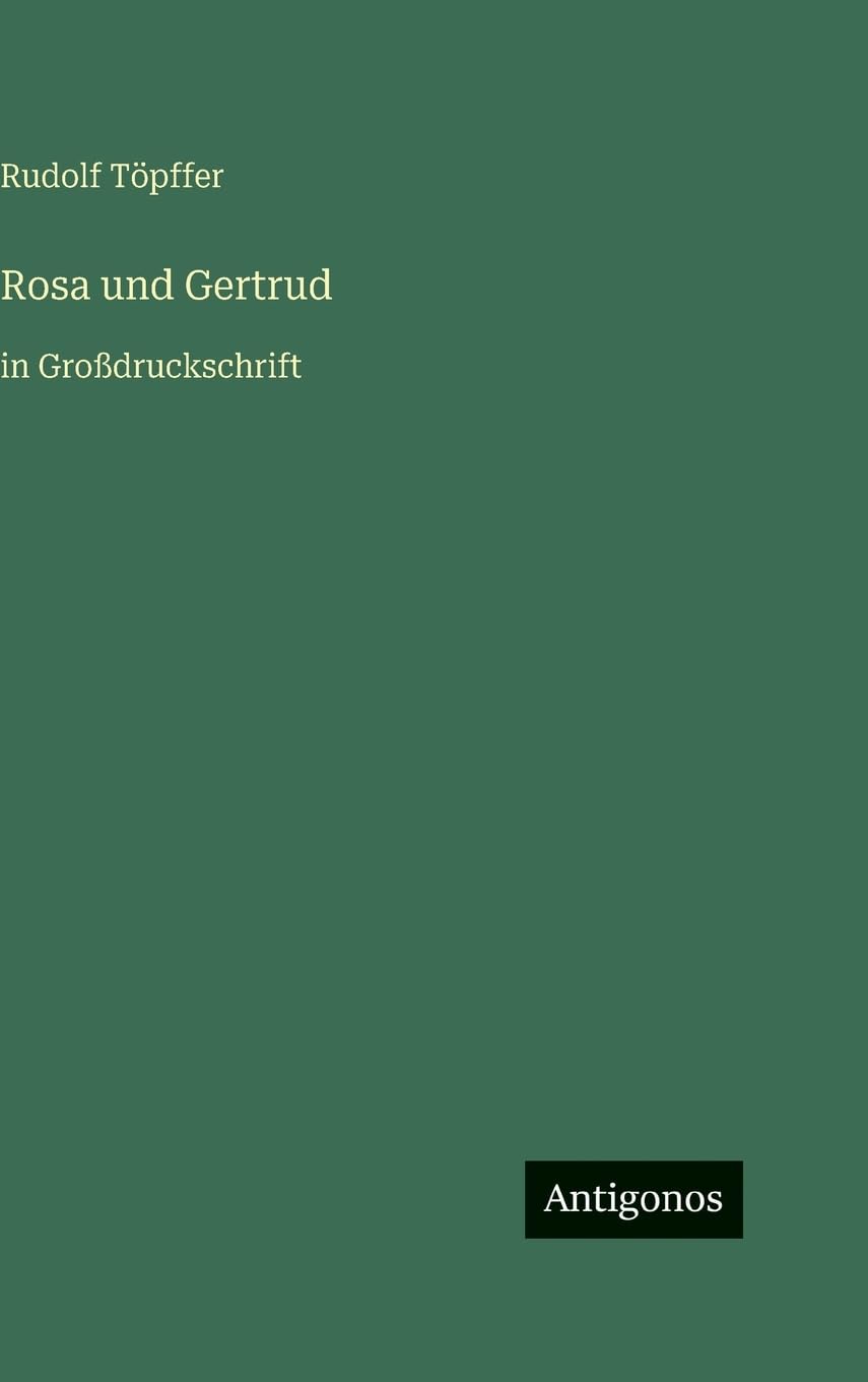 Rosa und Gertrud: in Großdruckschrift