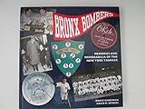 The Bronx Bombers: Memories and Mementoes of the New York Yankees (Major League Memories)