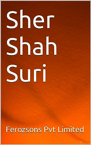 Sher Shah Suri (English Edition)