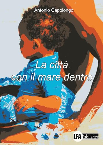 La Città Con Il Mare Dentro