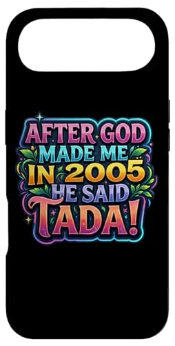 After God Made Me In 2005 He Said Tada ���f�B�[�X�a�����p�[�e�B�[ �X�}�z�P�[�X iPhone Air �p