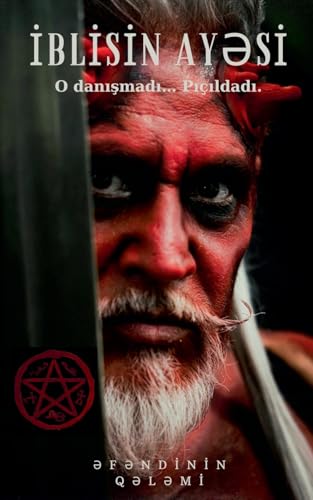 İblisin Ayəsi - O danışmadı... Pıçıldadı. (Azerbaijani Edition)