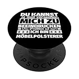 Möbelpolsterer lustig PopSockets mit austauschbarem PopGrip