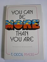 You can be more than you are 0876804067 Book Cover