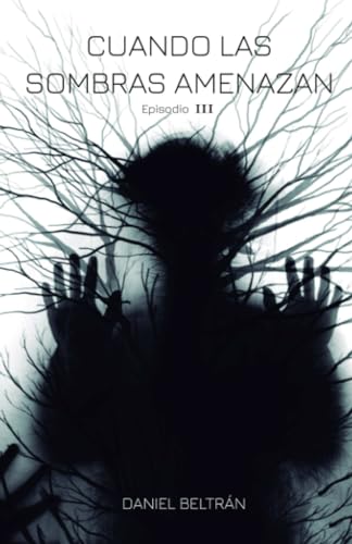 CUANDO LAS SOMBRAS AMENAZAN (Max Lubo) (Spanish Edition)