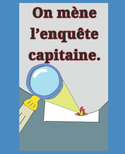 On mène l'enquête capitaine. (French Edition)