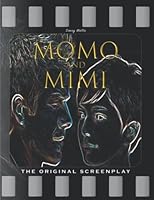 Momo and Mimi: The Original Screenplay B0BKSLL72H Book Cover