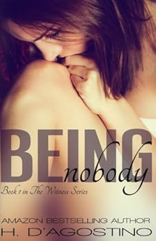 Being Nobody - Book #1 of the Witness