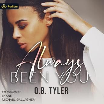 Always Been You - Q.B. Tyler