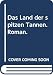 Cover zum Buch Das Land der spitzen Tannen