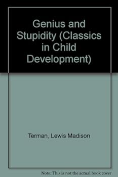 Hardcover Genius and Stupidity (Classics in Child Development) Book