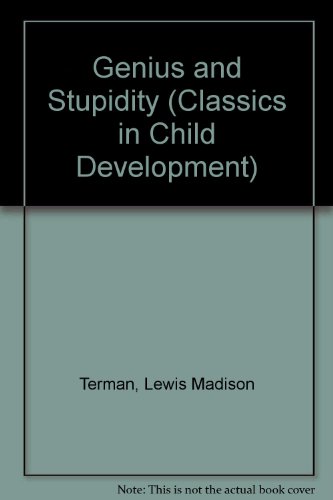 Genius and Stupidity (Classics in Child Develop... 0405064799 Book Cover